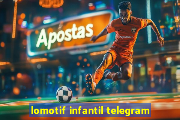 lomotif infantil telegram